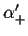 $\alpha'_{+}$