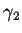$\gamma_2$